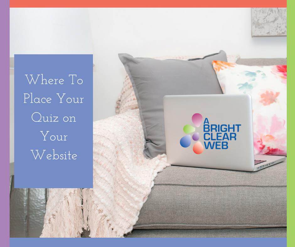Where To Place Your Quiz On Your Website - A Bright Clear Web branded laptop on bed
