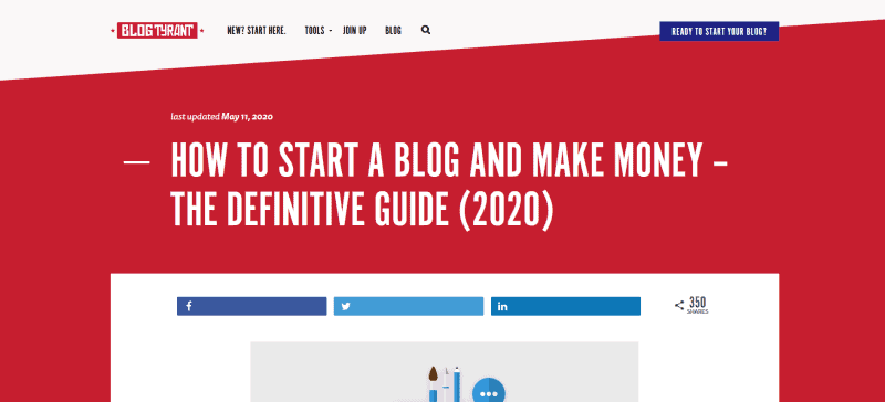 The definitive guide to starting a blog to make money - Blog Tyrant